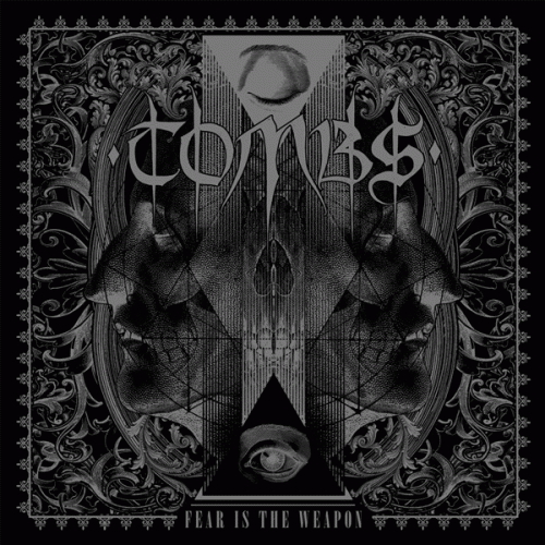 Tombs : Fear Is the Weapon